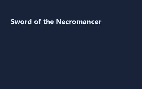 Sword of the Necromancer