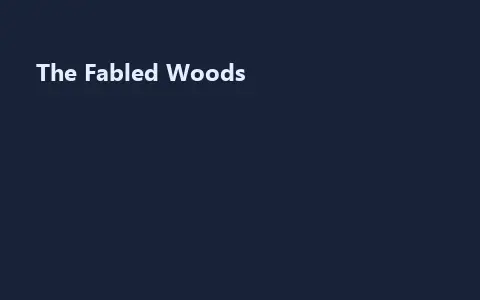 The Fabled Woods