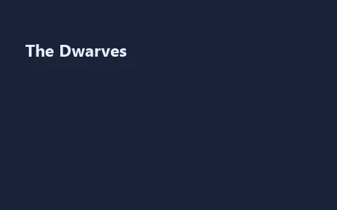 The Dwarves