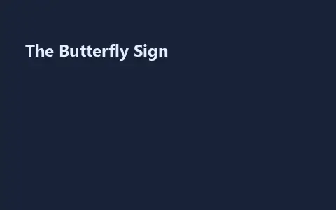 The Butterfly Sign