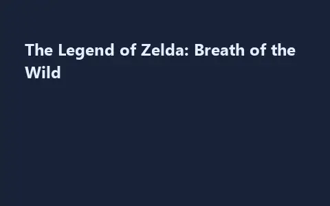 The Legend of Zelda: Breath of the Wild