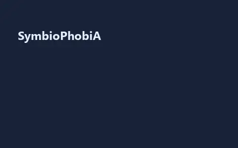SymbioPhobiA