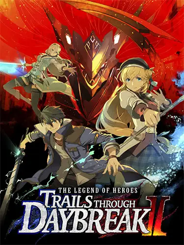 The Legend of Heroes: Trails through Daybreak II – Complete Edition