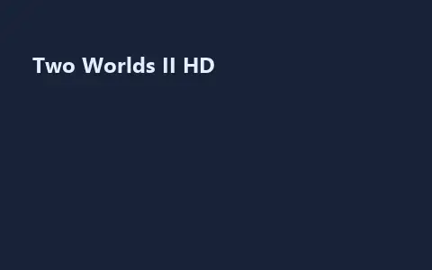 Two Worlds II HD