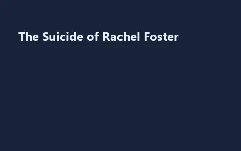 The Suicide of Rachel Foster