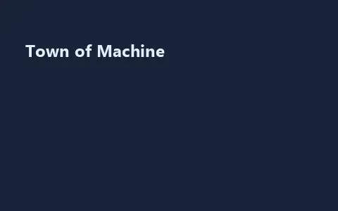 Town of Machine