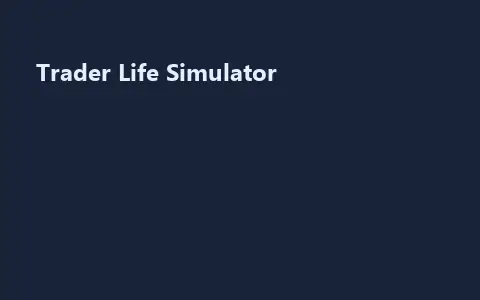 Trader Life Simulator