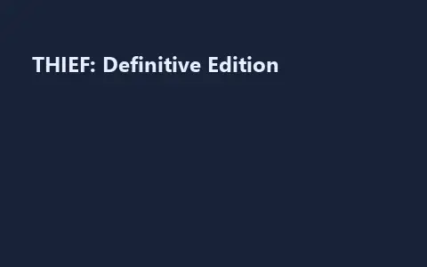 THIEF: Definitive Edition