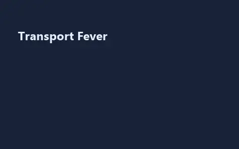 Transport Fever