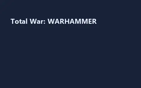 Total War: WARHAMMER