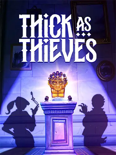 Thick As Thieves