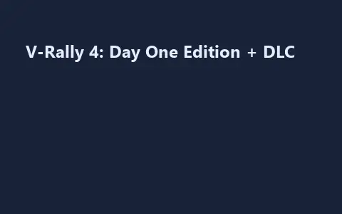 V-Rally 4: Day One Edition + DLC