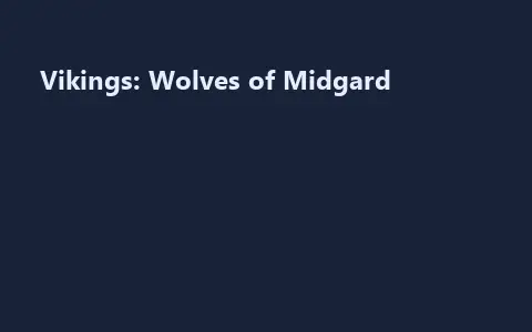 Vikings: Wolves of Midgard
