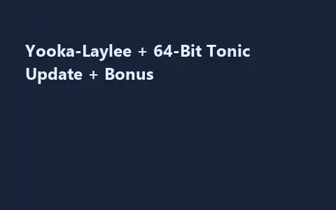 Yooka-Laylee + 64-Bit Tonic Update + Bonus