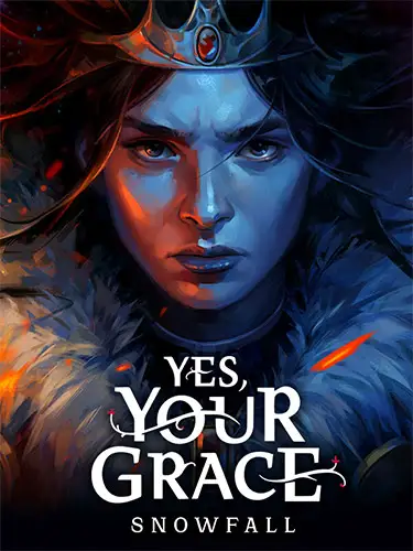 Yes, Your Grace 2: Snowfall