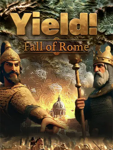 Yield! Fall of Rome